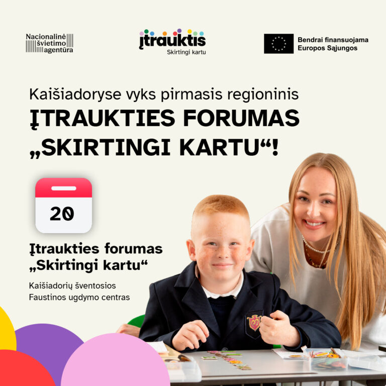 Kaišiadoryse įvyko pirmasis regioninis įtraukties forumas „Skirtingi kartu“!